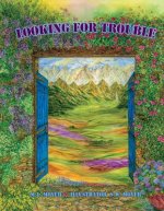 Looking for Trouble: Adventures of Teddy and Troublevolume 1