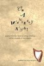 On a Wednesday Night: Poems from the Creative Writing Workshop at the University of New Orleans