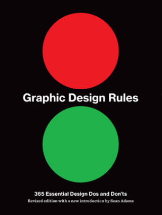 Graphic Design Rules: 365 Essential DOS and Don'ts