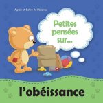 Petites pensees sur l'obeissance