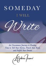 Someday I Will Write