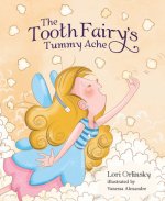 The Tooth Fairy's Tummy Ache