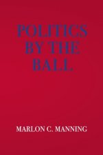 Politics by the Ball