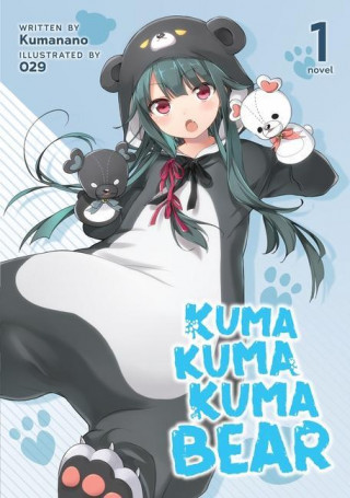 Kuma Kuma Kuma Bear (Light Novel) Vol. 1