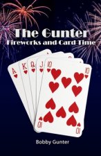 The Gunter Fireworks and Card Time