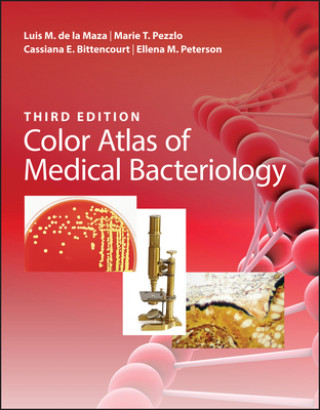 Color Atlas of Medical Bacteriology, 3rd Edition