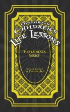 Overgrown Children's Life Lessons