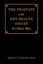 Prostate and Key Health Issues for Older Men