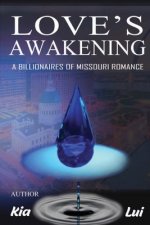 Love's Awakening: A Billionaires of Missouri Romance