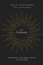 Real Christianity: Individual and Small Group Study Guide