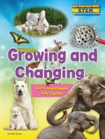 Growing and Changing: Let's Investigate Life Cycles