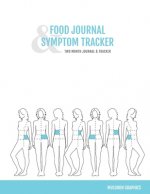 Food Journal & Symptom Tracker: Two Month Journal & Tracker