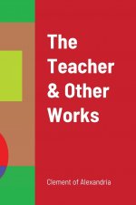 Teacher and Other Works