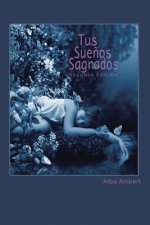 Tus Suenos Sagrados