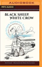 Black Sheep, White Crow and Otherwindmill Tales: Stories from Navajo Country