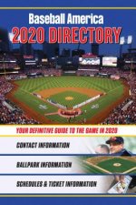 Baseball America 2020 Directory: Who's Who in Baseball, and Where to Find Them