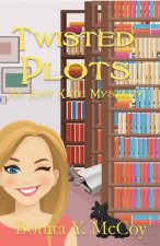 Twisted Plots: Christian cozy mystery