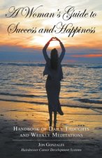 Woman's Guide to Success and Happiness