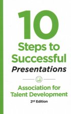 10 Steps to Successful Presentations