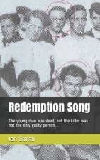 Redemption Song: The young man was dead, but the killer was not the only guilty person...