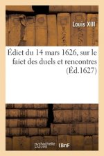 Edict Du 14 Mars 1626, Sur Le Faict Des Duels Et Rencontres