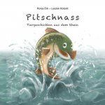 Pitschnass: Tiergeschichten aus dem Rhein