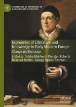 Economies of Literature and Knowledge in Early Modern Europe