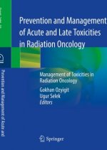 Prevention and Management of Acute and Late Toxicities in Radiation Oncology