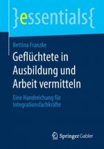 Gefluchtete in Ausbildung und Arbeit vermitteln