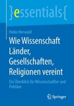 Wie Wissenschaft Lander, Gesellschaften, Religionen vereint