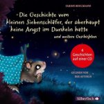 Der kleine Siebenschläfer:  Die Geschichte vom kleinen Siebenschläfer, der überhaupt keine Angst im Dunkeln hatte, Die Geschichte vom kleinen Siebensc