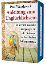 Anleitung zum Unglücklichsein