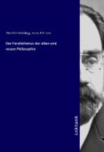 Der Parallelismus der alten und neuen Philosophie