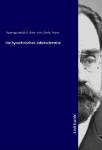 Die byzantinischen Zellenschmelze