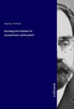 Die belgische Malerei im neunzehnten Jahrhundert