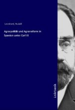 Agrarpolitik und Agrarreform in Spanien unter Carl III