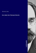 Das Leben der Olympia Morata
