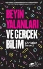 Beyin Yalanlari ve Gercek Bilim