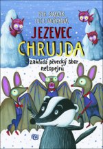 Jezevec Chrujda zakládá pěvecký sbor netopejrů