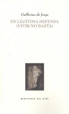 EN LEGÍTIMA DEFENSA