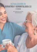 ACTUALIZACIÓN EN GERIATRÍA Y GERONTOLOGÍA (I)