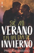 SÈ MI VERANO EN UN DÍA DE INVIERNO
