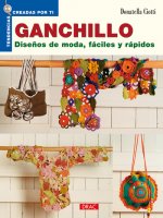 Ganchillo. diseños de moda faciles y rapidos