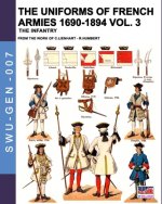 uniforms of French armies 1690-1894 - Vol. 3
