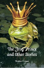 Frog Prince and Other Stories