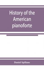 History of the American pianoforte