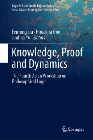 Knowledge, Proof and Dynamics