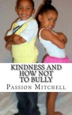 Kindness and How Not To Bully
