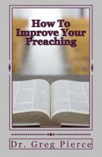 How To Improve Your Preaching: A View From the Man in the Pew