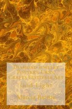 Diamond Jewelry Pottery, Urns, Crafts Festivals Art: God Light